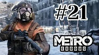 Metro Exodus &ndash; Part 21 | Let&rsquo;s Play