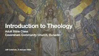 Basic Theology #1 - Introduction to Theology