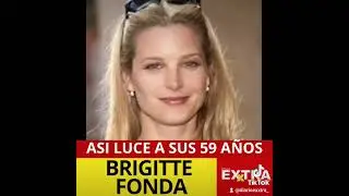 La famosa actriz de los 90 BRIGITTE FONDA luce irreconocible a sus 59 a&ntilde;os #brigittefonda