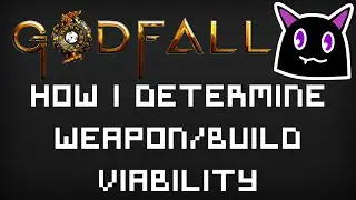 How I Determine the Viability of Weapons and Rank Builds | Godfall