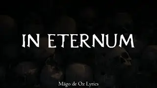 Mägo de Oz - In Eternum - Letra