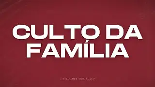 Culto do Eterno | 18H