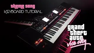 Grand Theft Auto Vice City - Theme Song - Roland EA-7 - Keyboard Tutorial