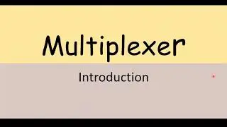 What is a Multiplexer? | Introduction | Computer Hardware | ISC Class 12