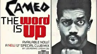 The Story of Cameo's Word Up! | Messages from Larry Blackmon