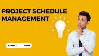Project Schedule Management