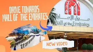 Drive Towards MALL OF THE EMIRATES DUBAI | UAE | Drive Vlog | 🇦🇪