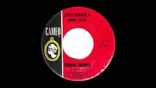 Luther Randolph & Johnny Stiles - Cross Roads (Part 1) (Cameo)