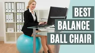 5 Best Balance Ball Chair