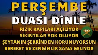 PERŞEMBE DUASI – Tüm Dertler Sona Erer, Hızır Gibi Yardım Gelir! – SADECE DUA ET VE DİNLE! #perşembe