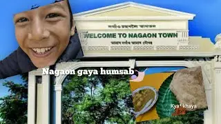 Vlog | Nagaon gaya humlog 