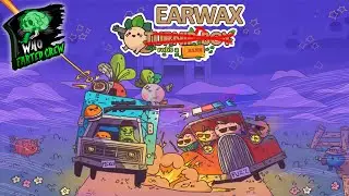 Earwax Robs a Bank (Part 1)