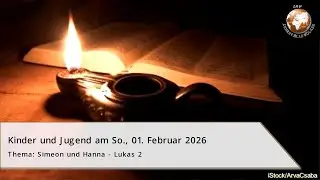 Simeon und Hanna - Lukas 2