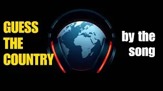 Guess the Country by the Song 🌍🎵 | Ultimate World Music Quiz