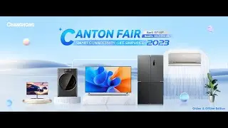 133rd Changhong Canton Fair--TV Products