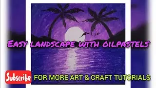 Easy landscape with oilpastels Series