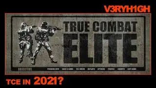 V3ry H1GH - True Combat Elite in 2021? 0.49b