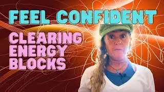 5 Steps to Clearing Energy Blocks: Awakening empaths