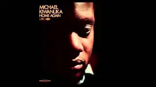 Michael Kiwanuka - I'll Get Along (HQ)