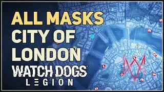 All City of London Masks Watch Dogs Legion