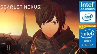 Scarlet Nexus | Intel UHD 620 | Performance Review