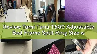 Review Tami Tami T600 Adjustable Bed Frame Split King Size with Remote & Massage - Syncable Electric