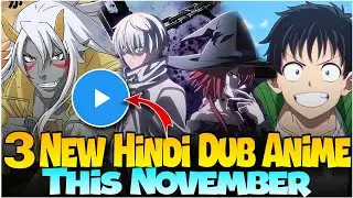 3 New Hindi Dub Animes You Can Watch This November!&rdquo;| MXPlayer | Amazon prime mini Tv
