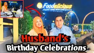 Husband's Birthday celebration at Foodelicious Kamalia | Foodelicious restaurant kamalia Review