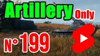 Artillery Only | N&deg; 199 | World of Tanks #shorts