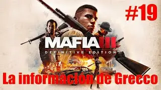 Mafia 3 E.D l #19 La informaci&oacute;n de Grecco