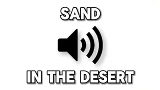 SAND IN THE DESERT 🔊 Sound Effects Online 🔊 FREE Nature Music 🔊 MP3 Audio