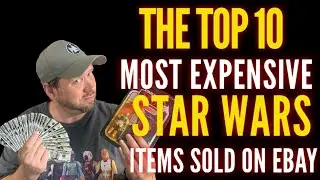 10 Most Expensive Star Wars Sold On eBay (Part 1)
