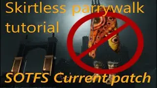 Dark Souls 2 Skirtless parrywalking | tutorial