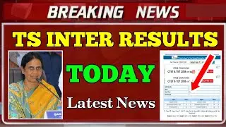 TS INTER RESULTS 2022 today News | TS INTER RESULTS 2022 date | INTER RESULTS 2022 DATE