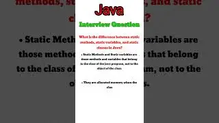 What is the difference between static methods, static variables, and static classes in Java?