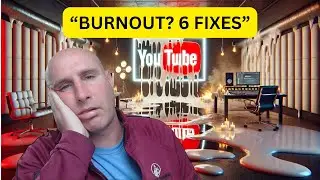 YouTube Creator Burnout (6 Easy Fixes)