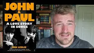 Book review: John and Paul: A Love Story in Songs by Ian Leslie Baillie Gifford Longlist