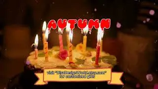 Happy Birthday AUTUMN   Happy Birthday Song   Birthday Wishes   Birthday Party