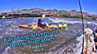 Kayaking Adventure below Augrabies - Orange River - Part 4