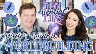 WORLDBUILDING - A WRITER&rsquo;S GUIDE | 10 Essential Author Tips for Creating Your Fictional World