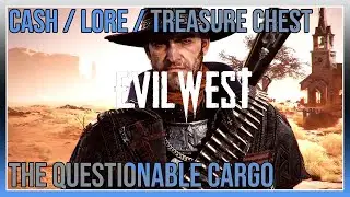 Evil West - Mission 1: The Questionable Cargo - Cash / Lore / Treasure chest Locations