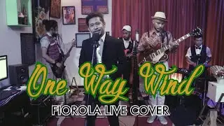 ONE WAY WIND - FIOROLA  ( COVER )
