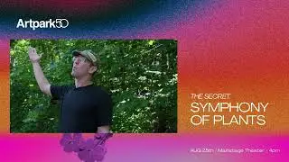 UltraSound: the Secret Symphony of Plants is coming to the Mainstage Theater on August 25!