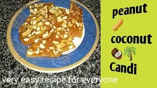 Peanut 🥜 coconut 🥥 candy 🍬🍭 by syeda's Creations 4u