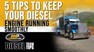 Diesel Engine Maintenance Tips From HHP!