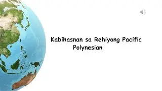 Grade 8/AP8/Q1 Revised k12 WEEK 4 Kabihasnan sa Rehiyon Pacific Polynesian