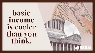 Why Basic Income is Cooler than You Think | Philip Jackson, Derek van Gorder, & Alex Howlett