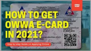 HOW TO GET OWWA E-CARD IN 2021? ONLINE APPLICATION GUIDE