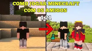 COMO JOGAR MINECRAFT COM OS AMIGOS  - ATUALIZADO 1.21