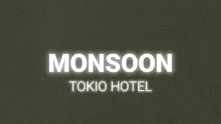 Tokio Hotel - Monsoon (Lyrics)